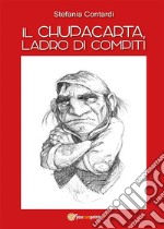 Il Chupacarta, ladro di compiti. E-book. Formato PDF