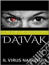 Daivak il virus nascosto. E-book. Formato PDF ebook di Antonio Tramontano