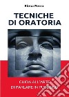 Tecniche di oratoria. E-book. Formato PDF ebook