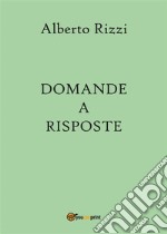 Domande a risposte. E-book. Formato EPUB ebook