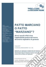 Patto Marciano o patto “marziano"? Critici circa l’applicabilità pratica del nuovo strumento legislativo di garanzia. E-book. Formato PDF