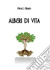 Alberi di vita. E-book. Formato PDF ebook