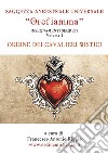 Orefiamma - Volume 1 - Insegnamenti Segreti - Saggezza Ancestrale Universale. E-book. Formato EPUB ebook di Francesco Antonio Riggio