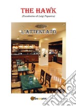 L'attentato. E-book. Formato PDF ebook