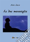 Le due meraviglie. E-book. Formato PDF ebook di Mario Zacco