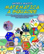 Matematica a Squadre. E-book. Formato EPUB ebook