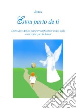 Estou perto de ti. E-book. Formato PDF ebook