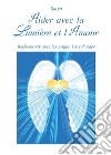 Aider avec la Lumière et l’Amour. E-book. Formato PDF ebook