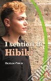 I sentieri di Hibiki. E-book. Formato EPUB ebook