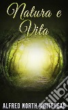 Natura e Vita. E-book. Formato EPUB ebook