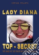 Lady Diana top-secret. E-book. Formato EPUB ebook