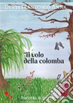 Il volo della colomba. E-book. Formato PDF ebook