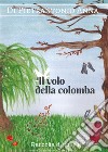 Il volo della colomba. E-book. Formato PDF ebook