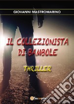 Il collezionista di bambole. E-book. Formato PDF ebook