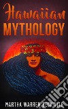 Hawaiian Mythology. E-book. Formato EPUB ebook