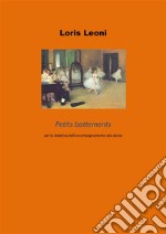 Petits battements per la didattica dell'accompagnamento alla danza. E-book. Formato PDF