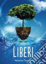 Liberi. E-book. Formato EPUB ebook