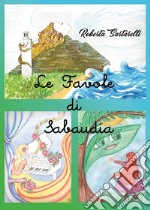 Le favole di Sabaudia. E-book. Formato PDF ebook