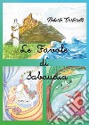 Le favole di Sabaudia. E-book. Formato EPUB ebook