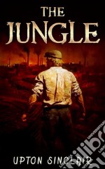 The Jungle. E-book. Formato EPUB ebook