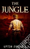 The Jungle. E-book. Formato EPUB ebook
