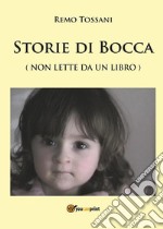 Storie di bocca. E-book. Formato PDF ebook