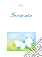 Tu es attendue. E-book. Formato PDF ebook