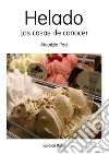 Helado. Las Cosas de Conocer. E-book. Formato PDF ebook di Paci Maurizio
