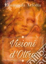 Visioni d'Oltre. E-book. Formato EPUB ebook