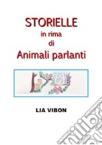 Storielle in rima di Animali parlanti. E-book. Formato PDF ebook