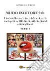 Nudo d'autore 2.0. Il senso della verità tra Sogni Sexy, 1000 Star, SocialSelfie, Beatles e Rolling Stones. E-book. Formato EPUB ebook