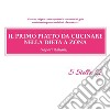 Il primo piatto da cucinare nella dieta a zona (sapori italiani). E-book. Formato PDF ebook