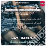 Incontro tra Assassine, Sesso e Morte [Mat Marlin]. E-book. Formato EPUB ebook