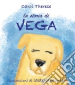 La storia di Vega. E-book. Formato EPUB ebook