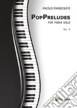 PopPreludes. E-book. Formato PDF ebook