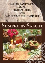 Sempre in salute. E-book. Formato PDF ebook