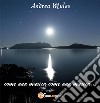 Come una musica, come una musica. E-book. Formato EPUB ebook di Andrea Mulas