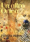 Un altro Orfeo. E-book. Formato PDF ebook