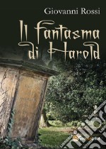 Il fantasma di Harold. E-book. Formato PDF ebook