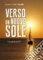 Verso un nuovo sole. E-book. Formato PDF