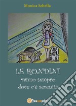 Le rondini vanno dove c'è serenità. E-book. Formato PDF ebook