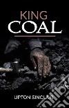 King Coal. E-book. Formato EPUB ebook