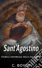 Sant'Agostino - Storia universale della filosofia. E-book. Formato EPUB ebook