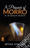 A Prisoner of Morro; In the Hands of the Enemy. E-book. Formato EPUB ebook