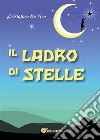 Il ladro di stelle. E-book. Formato EPUB ebook