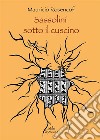 Sassolini sotto il cuscino. E-book. Formato PDF ebook di David Iori