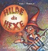 Hilde die Hexe. E-book. Formato PDF ebook di Carol Therese