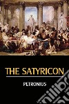 The Satyricon. E-book. Formato EPUB ebook