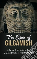 The Epic of Gilgamish. E-book. Formato EPUB ebook