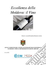 Eccellenza della Moldova: il vino. E-book. Formato PDF ebook